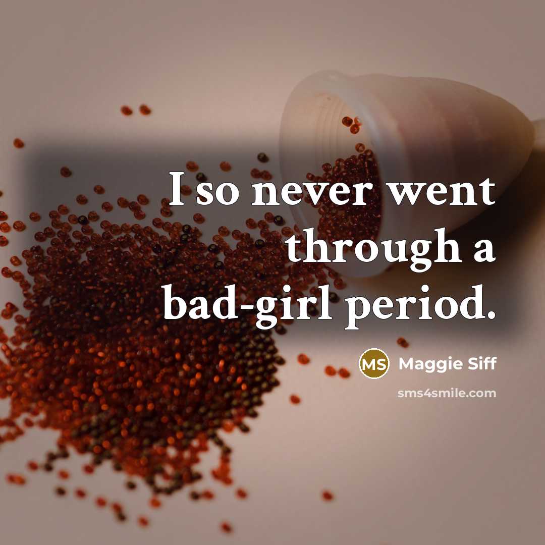 “I so never went through a bad-girl period.…” quote by Maggie Siff
