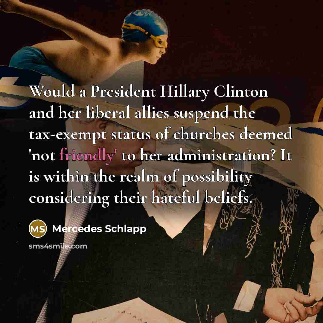 “Would a President Hillary Clinton and her liberal allies suspend…” quote by Mercedes Schlapp