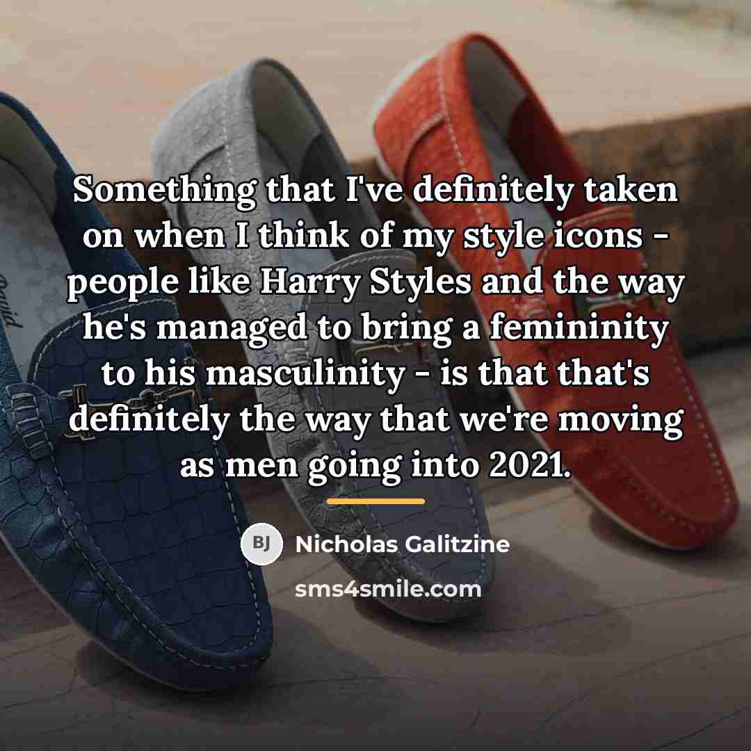“Something that I've definitely taken on when I think of…” quote by Nicholas Galitzine