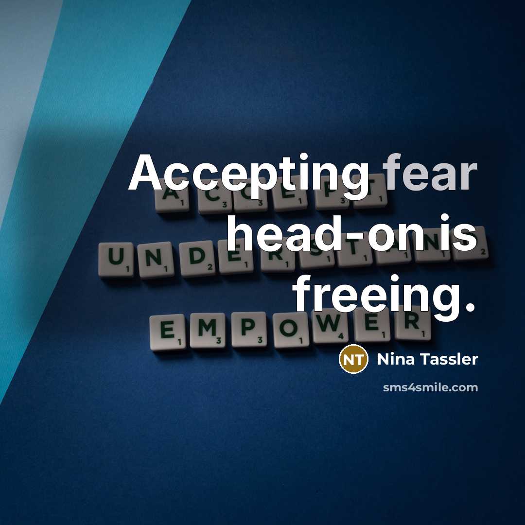 “Accepting fear head-on is freeing.…” quote by Nina Tassler