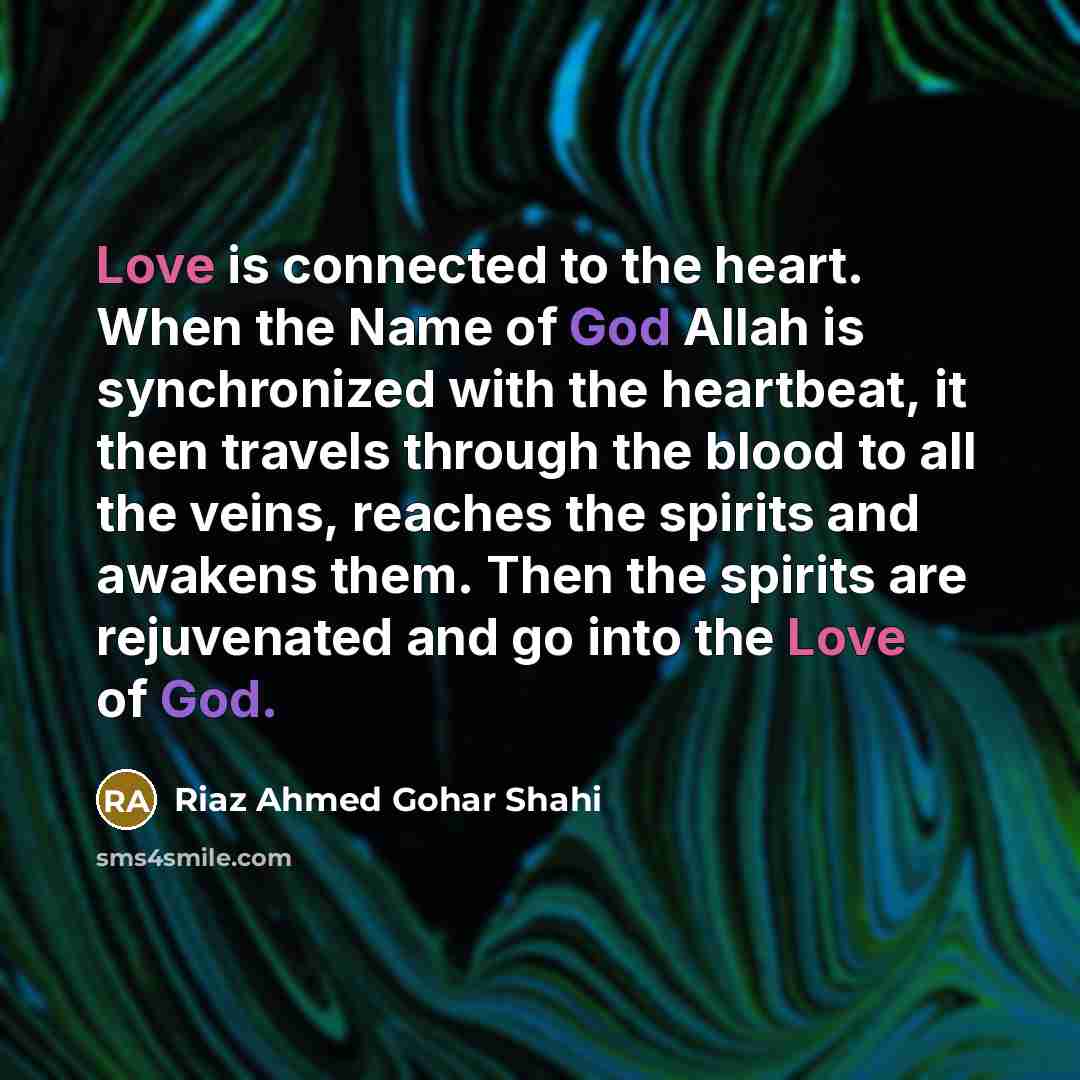 “Love is connected to the heart. When the Name of…” quote by Riaz Ahmed Gohar Shahi