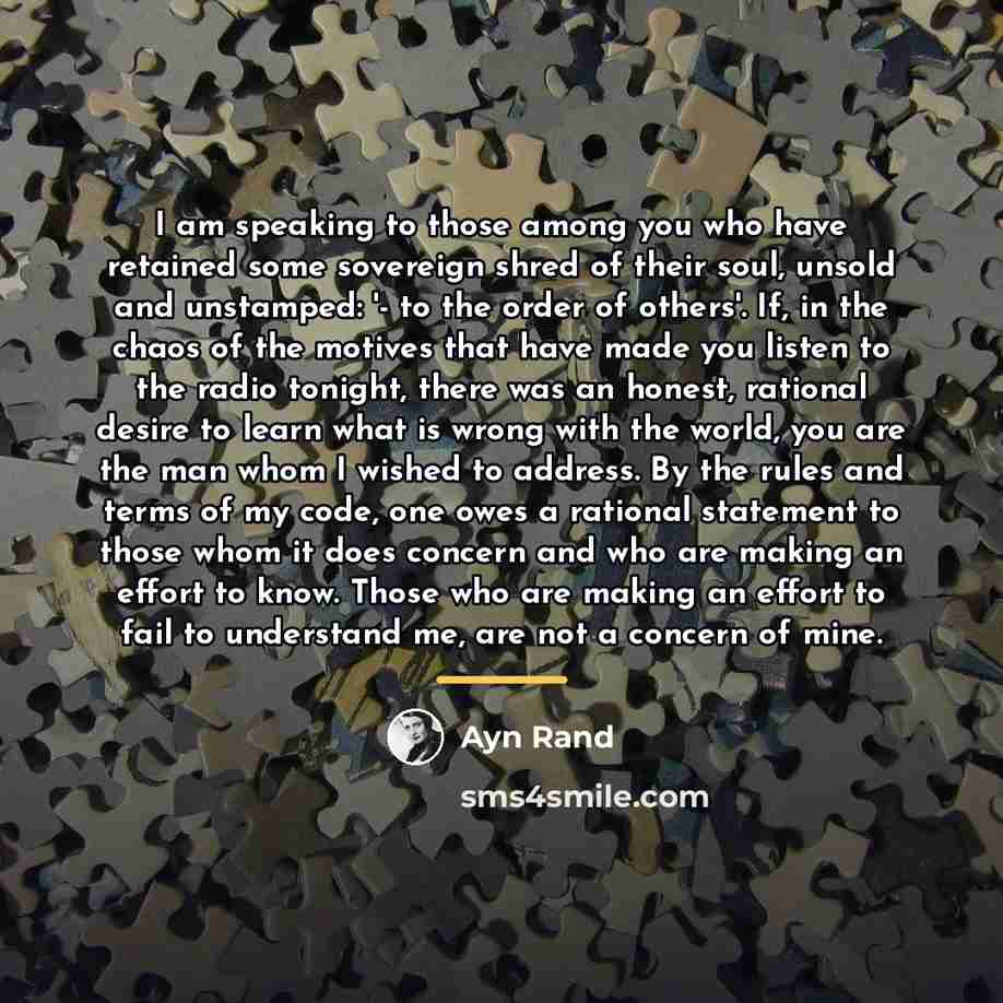 “I am speaking to those among you who have retained…” quote by Ayn Rand