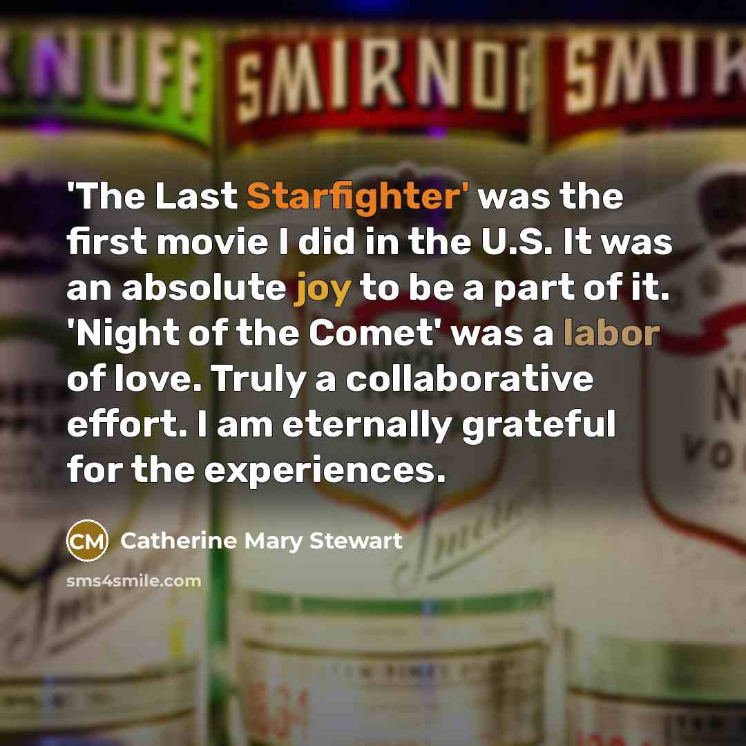 “'The Last Starfighter' was the first movie I did in…” quote by Catherine Mary Stewart
