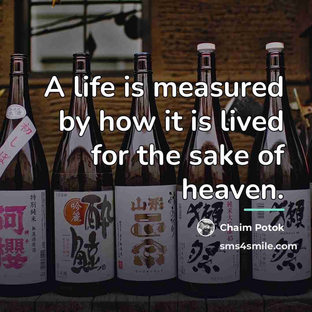 “A life is measured by how it is lived for…” quote by Chaim Potok