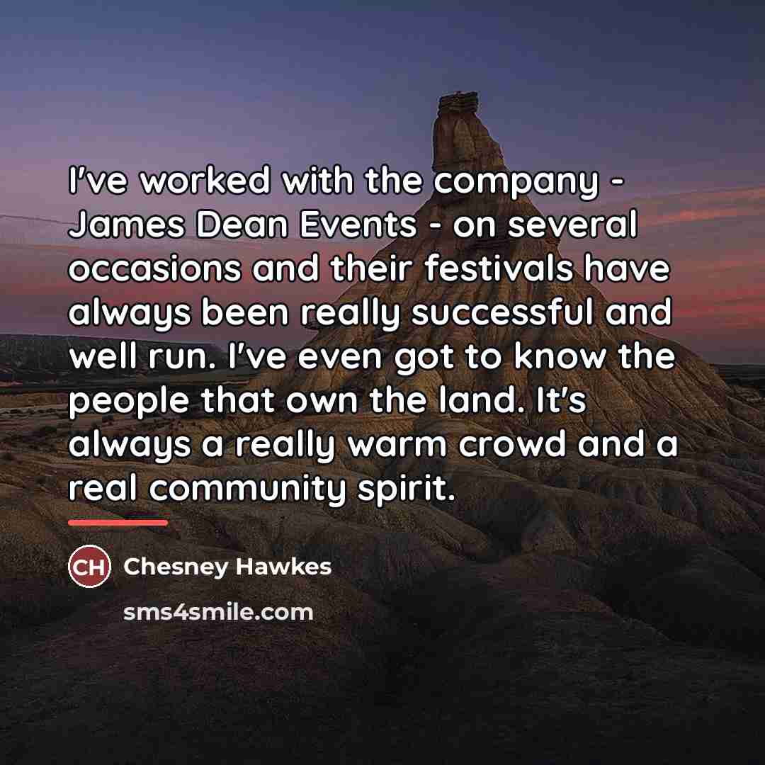 “I've worked with the company - James Dean Events -…” quote by Chesney Hawkes