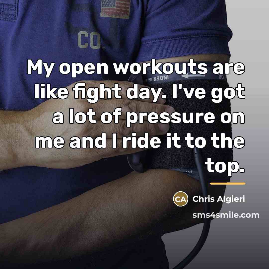 “My open workouts are like fight day. I've got a…” quote by Chris Algieri