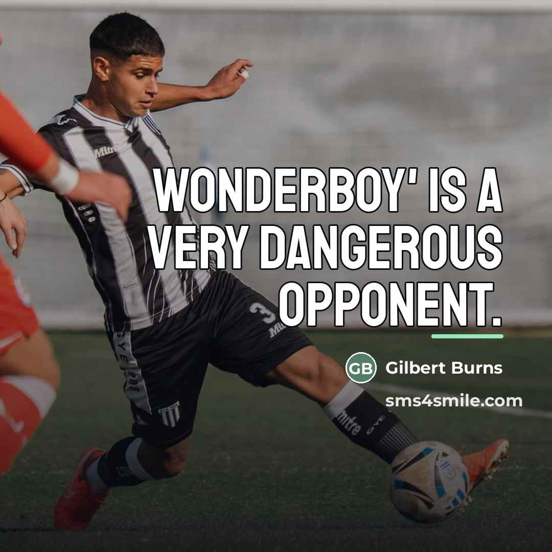 “Wonderboy' is a very dangerous opponent.…” quote by Gilbert Burns