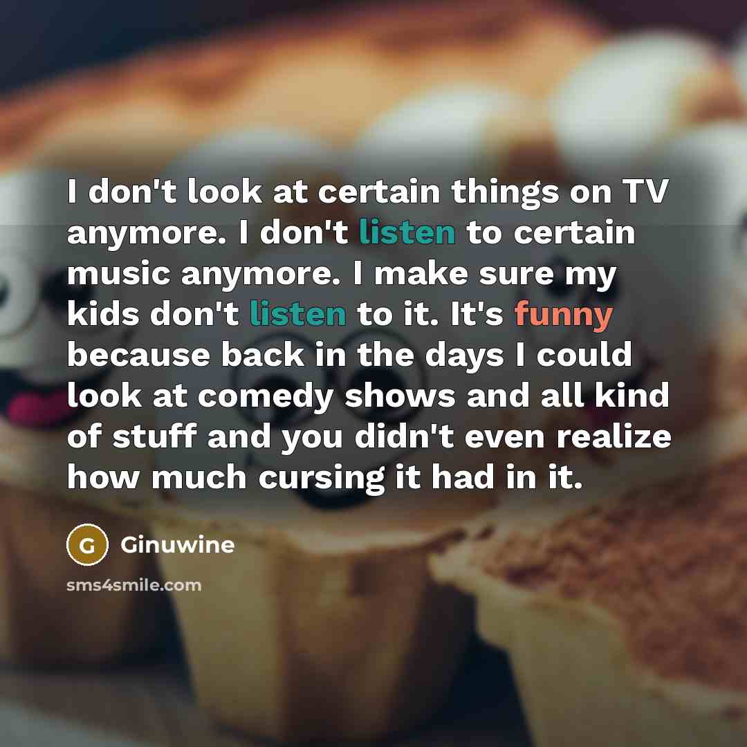“I don't look at certain things on TV anymore. I…” quote by Ginuwine