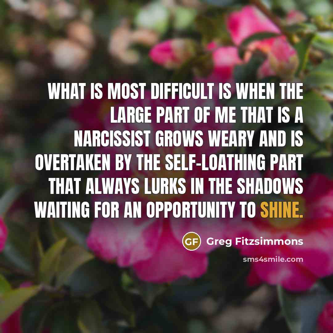“What is most difficult is when the large part of…” quote by Greg Fitzsimmons