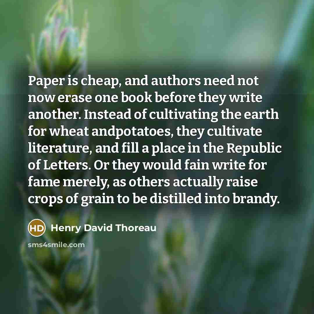 “Paper is cheap, and authors need not now erase one…” quote by Henry David Thoreau