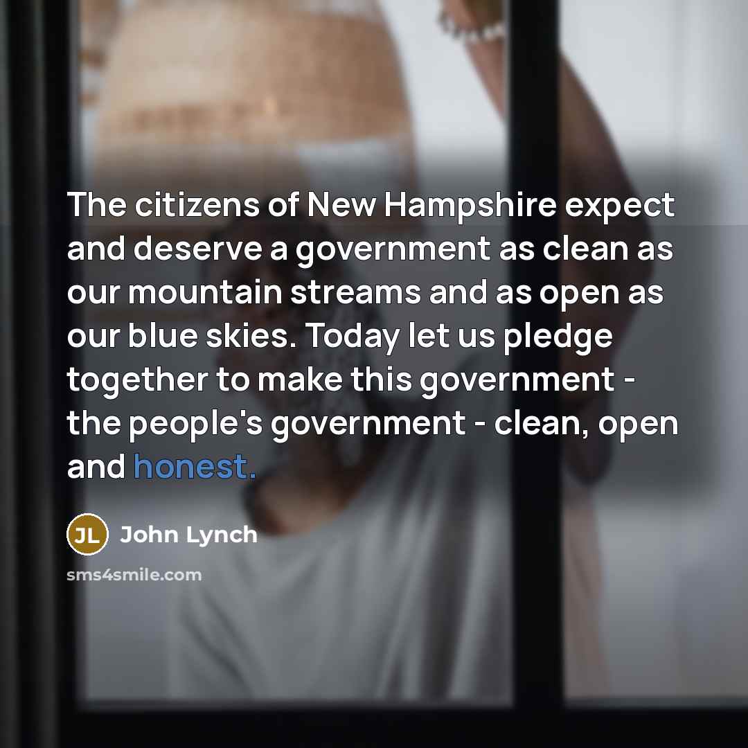 “The citizens of New Hampshire expect and deserve a government…” quote by John Lynch
