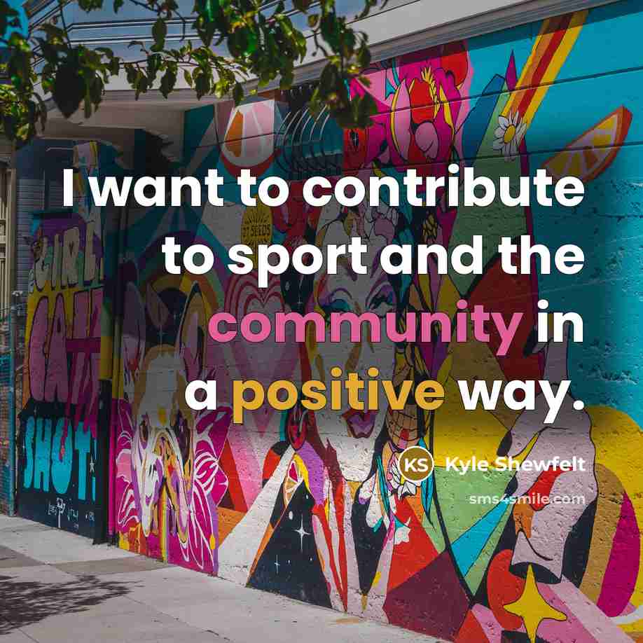 “I want to contribute to sport and the community in…” quote by Kyle Shewfelt