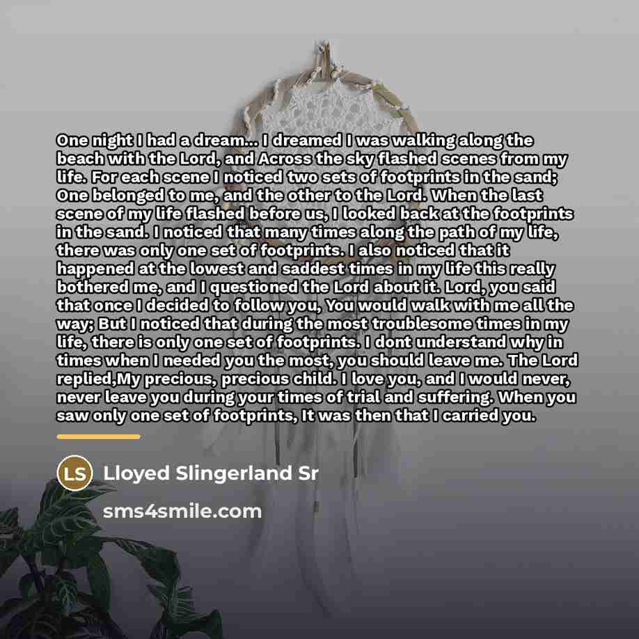 “One night I had a dream... I dreamed I was…” quote by Lloyed Slingerland Sr