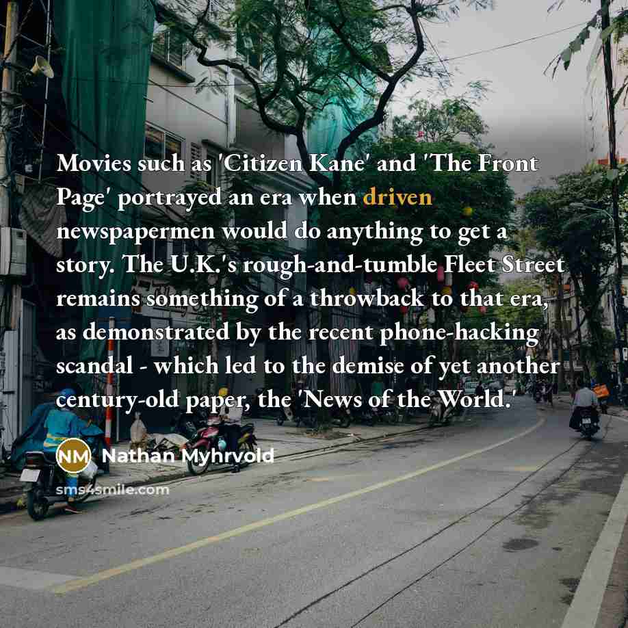 “Movies such as 'Citizen Kane' and 'The Front Page' portrayed…” quote by Nathan Myhrvold