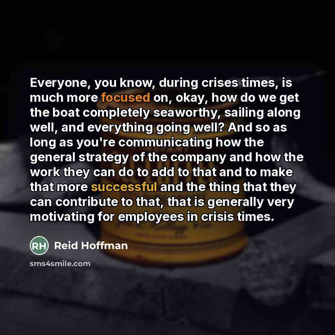 “Everyone, you know, during crises times, is much more focused…” quote by Reid Hoffman