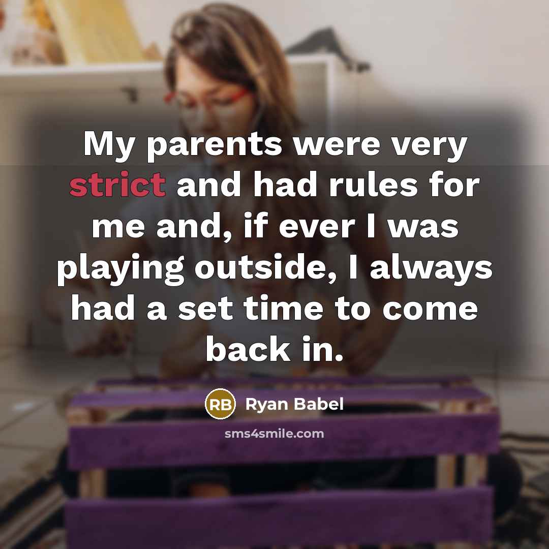 “My parents were very strict and had rules for me…” quote by Ryan Babel