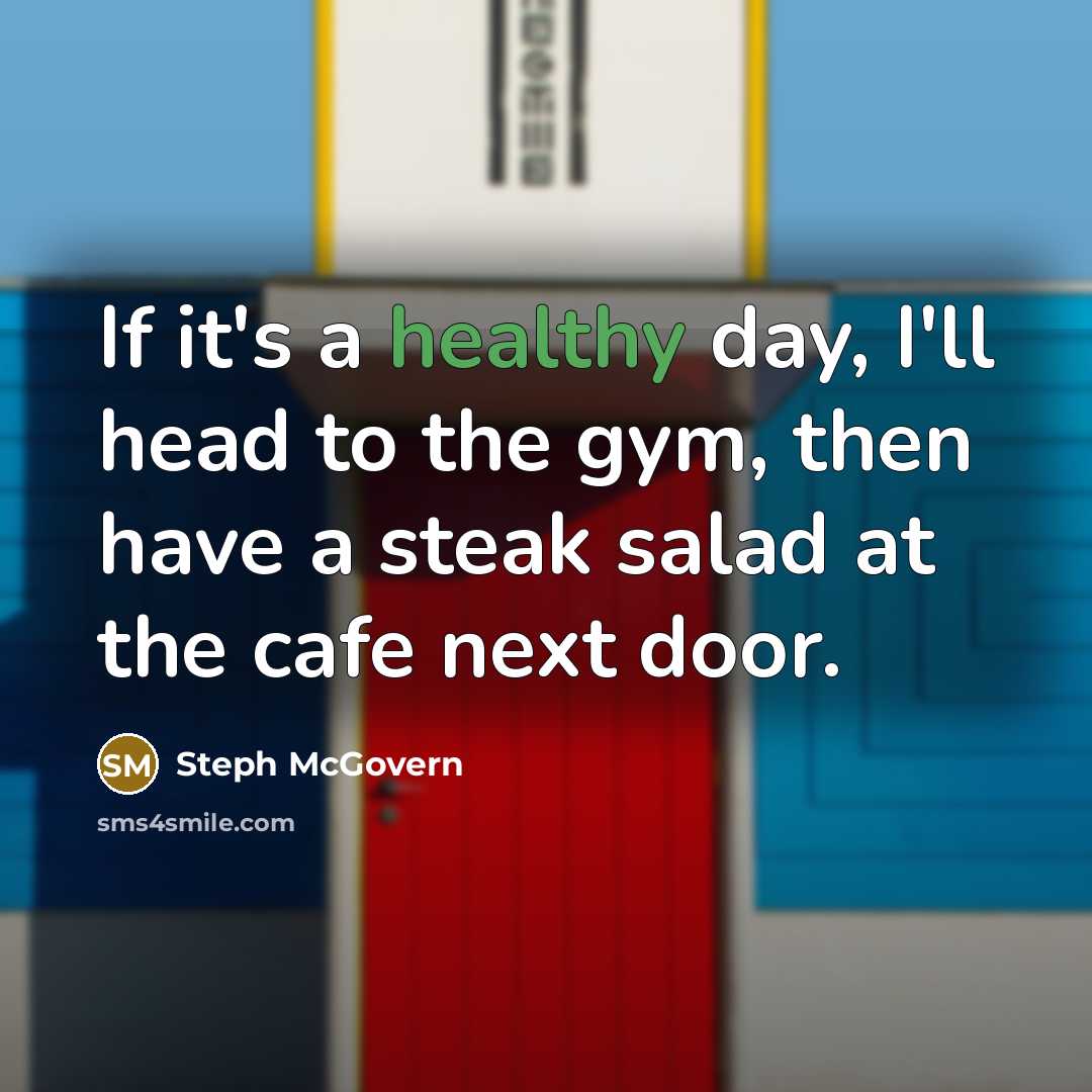 “If it's a healthy day, I'll head to the gym,…” quote by Steph McGovern