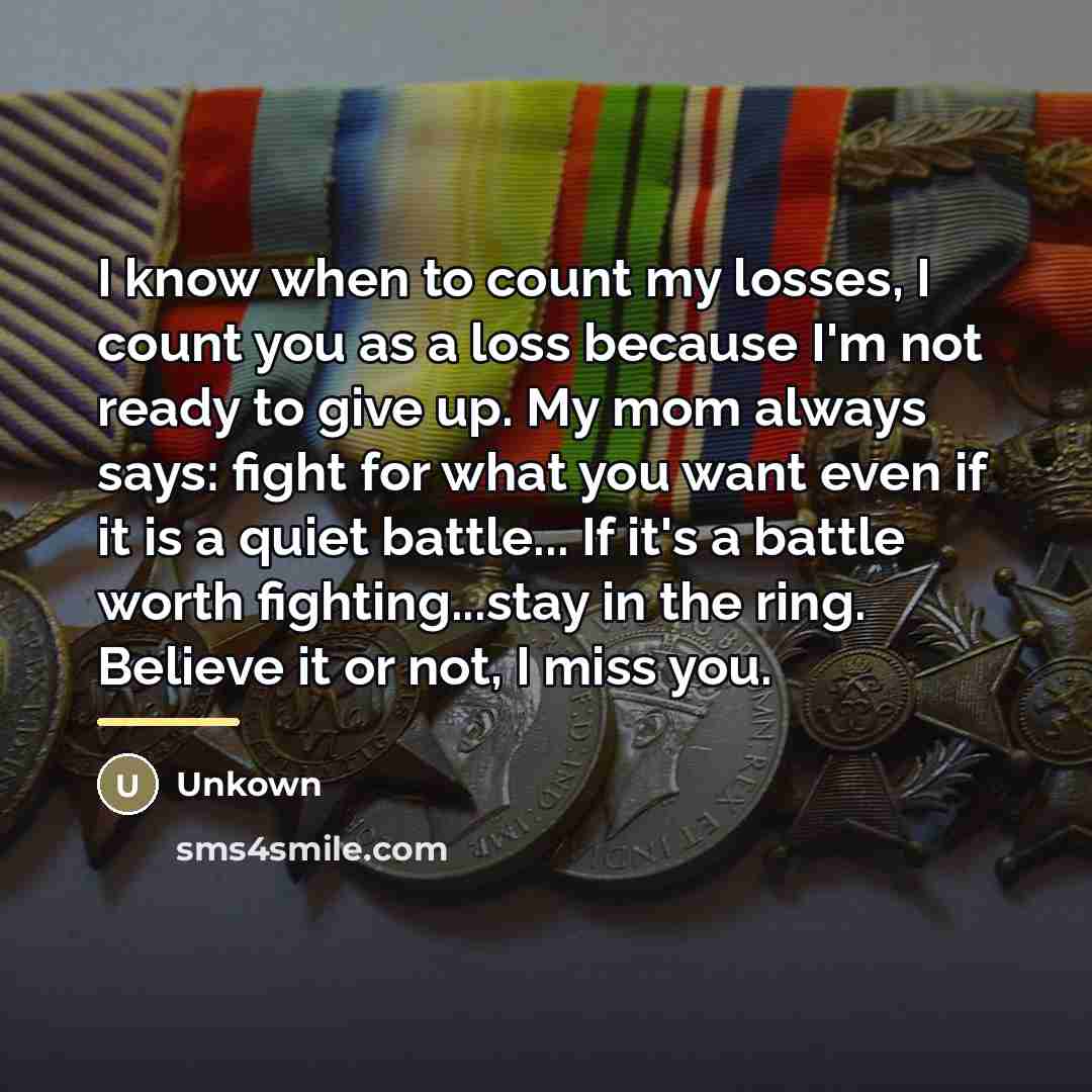 “I know when to count my losses, I count you…” quote by Unkown