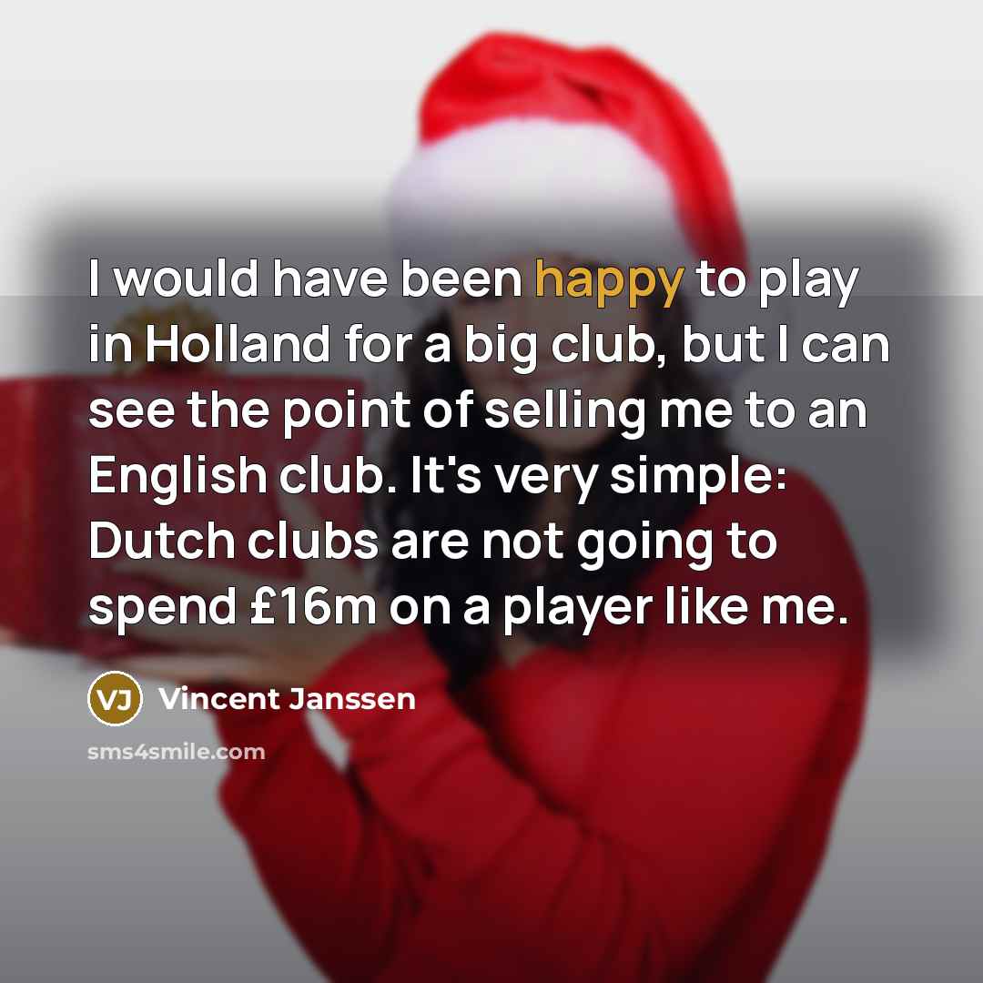 “I would have been happy to play in Holland for…” quote by Vincent Janssen