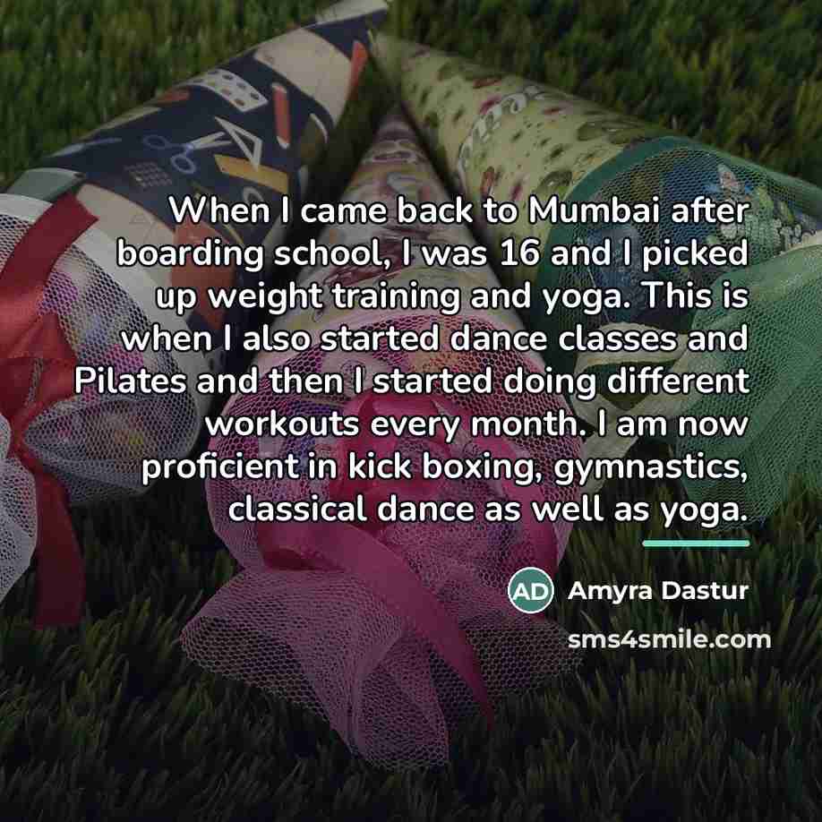 “When I came back to Mumbai after boarding school, I…” quote by Amyra Dastur