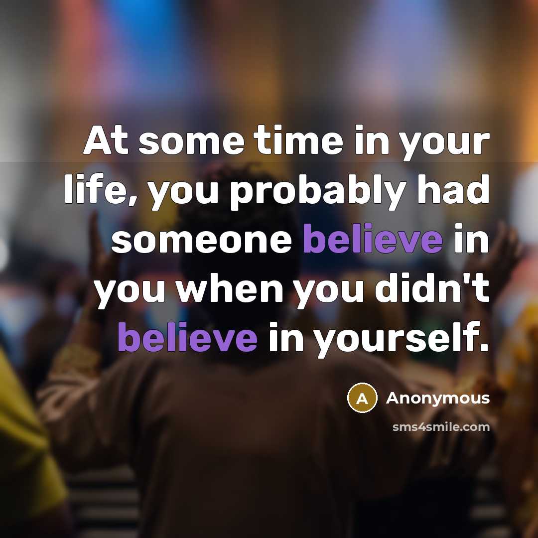 “At some time in your life, you probably had someone…” quote by Anonymous