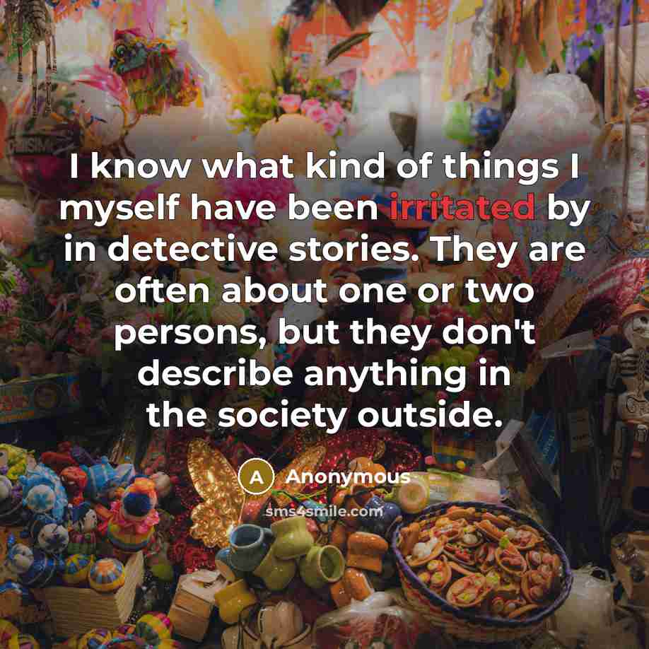 “I know what kind of things I myself have been…” quote by Anonymous