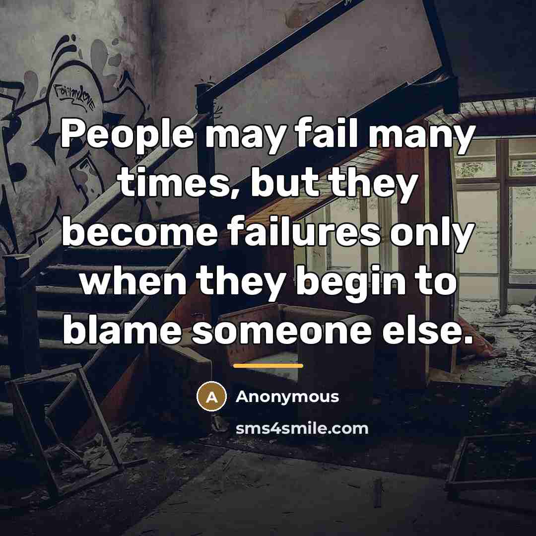 “People may fail many times, but they become failures only…” quote by Anonymous