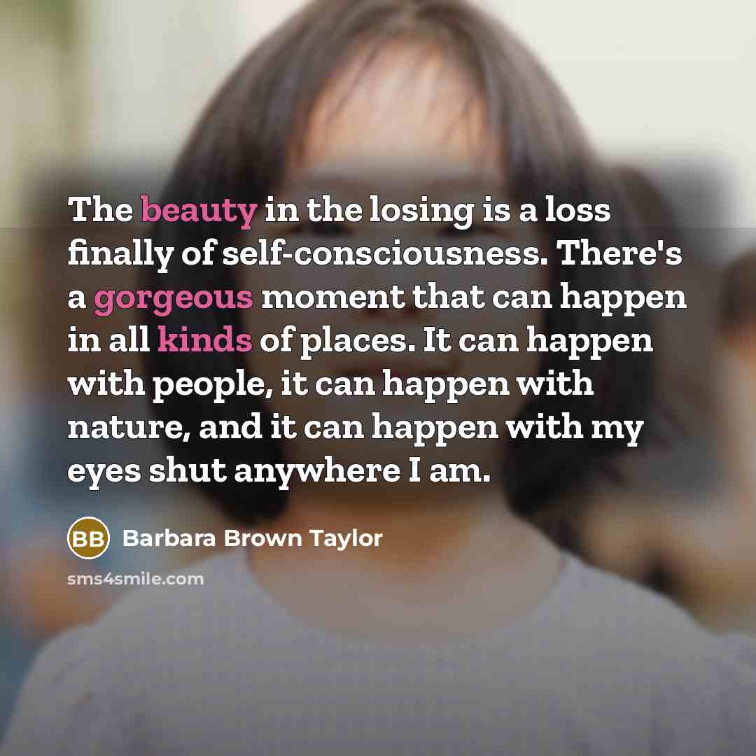 “The beauty in the losing is a loss finally of…” quote by Barbara Brown Taylor