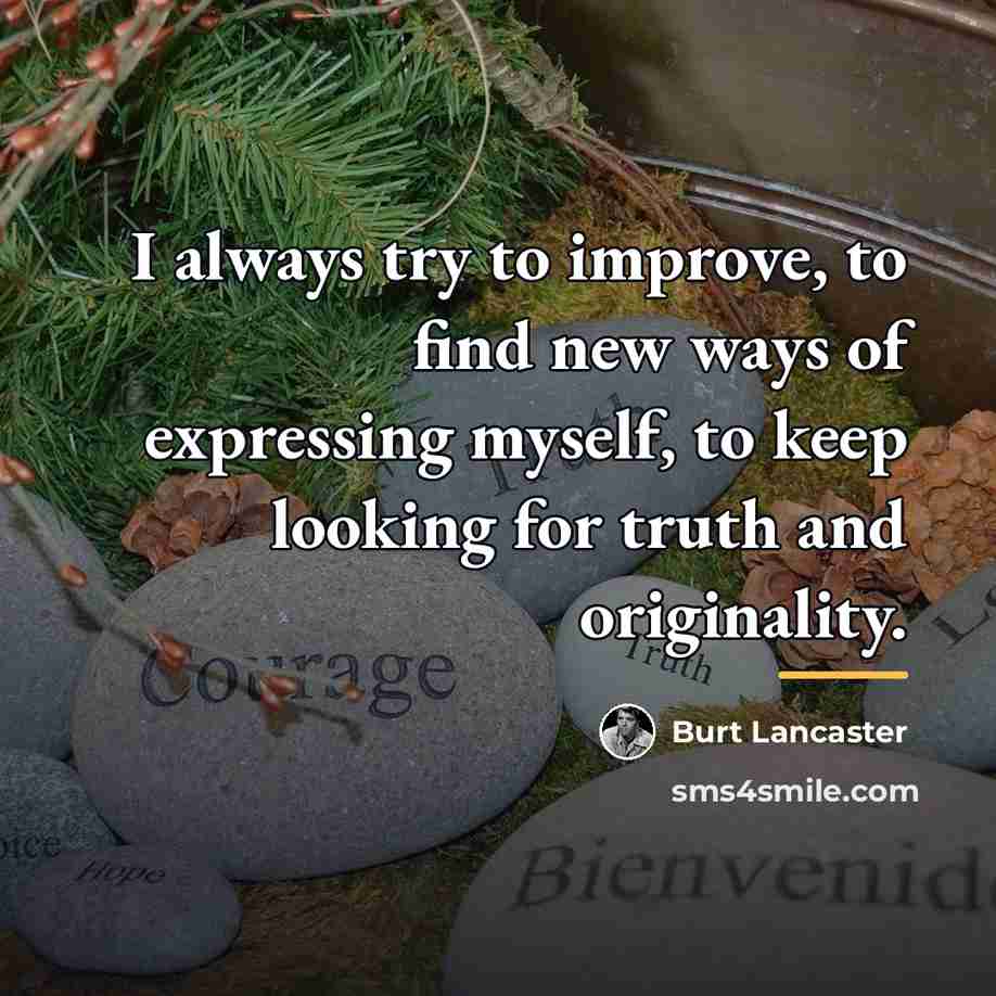 “I always try to improve, to find new ways of…” quote by Burt Lancaster