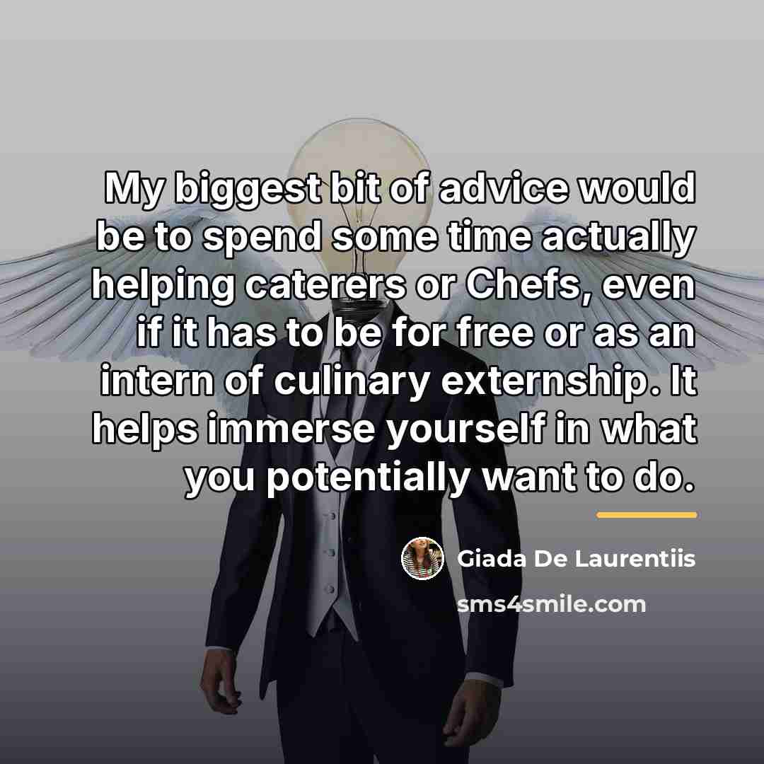“My biggest bit of advice would be to spend some…” quote by Giada De Laurentiis