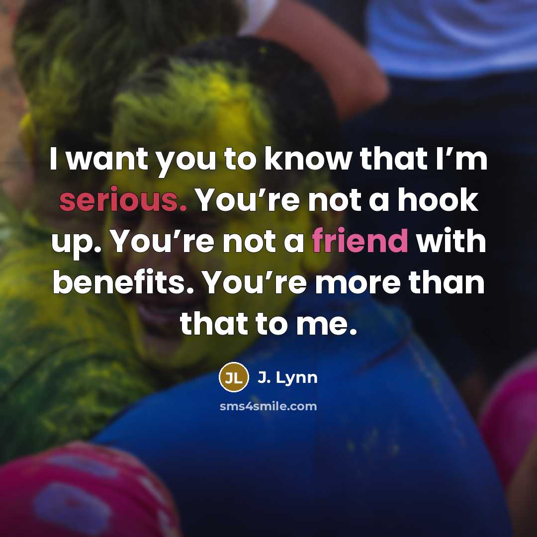 “I want you to know that I’m serious. You’re not…” quote by J. Lynn