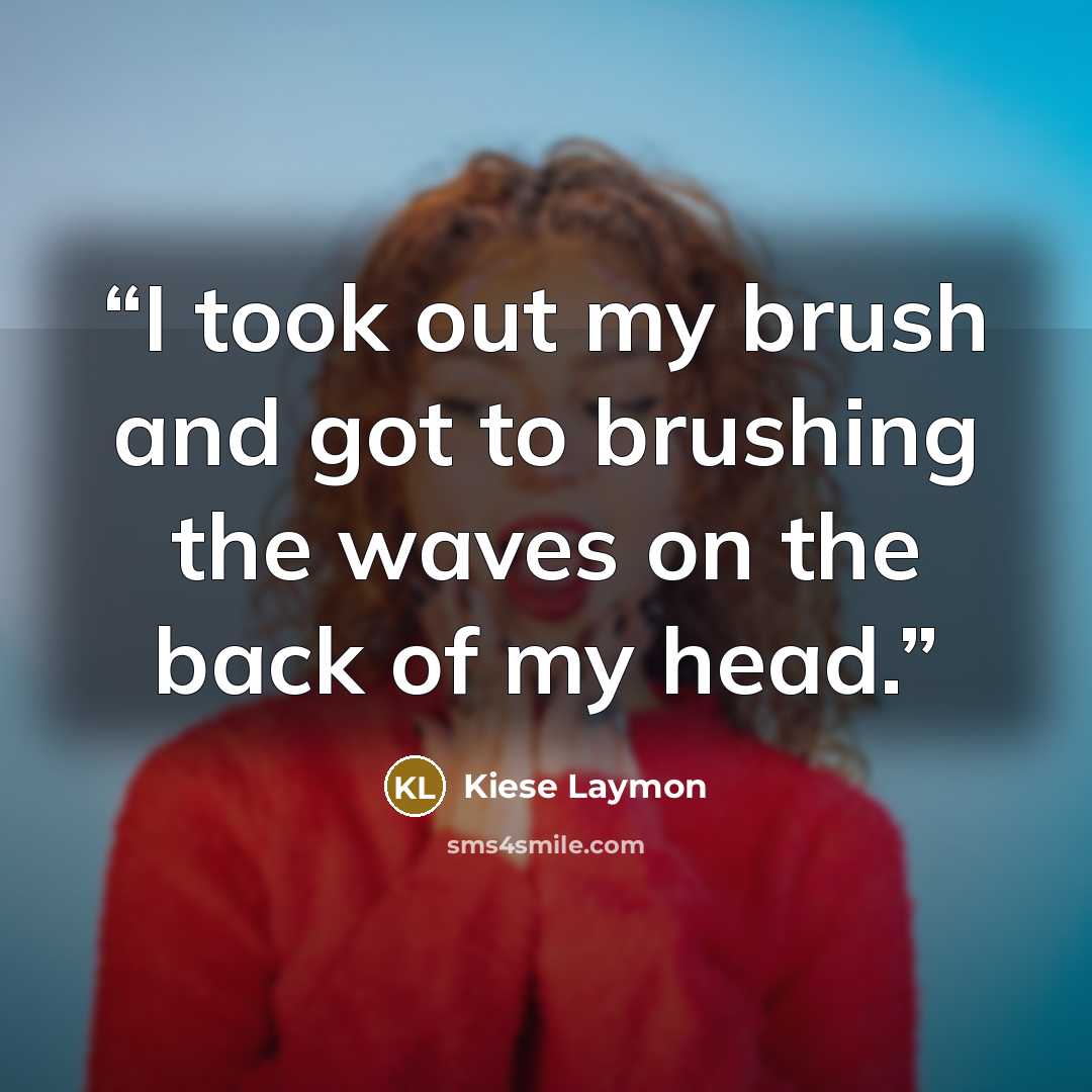 “I took out my brush and got to brushing the waves on the back of my head.” quote by Kiese Laymon