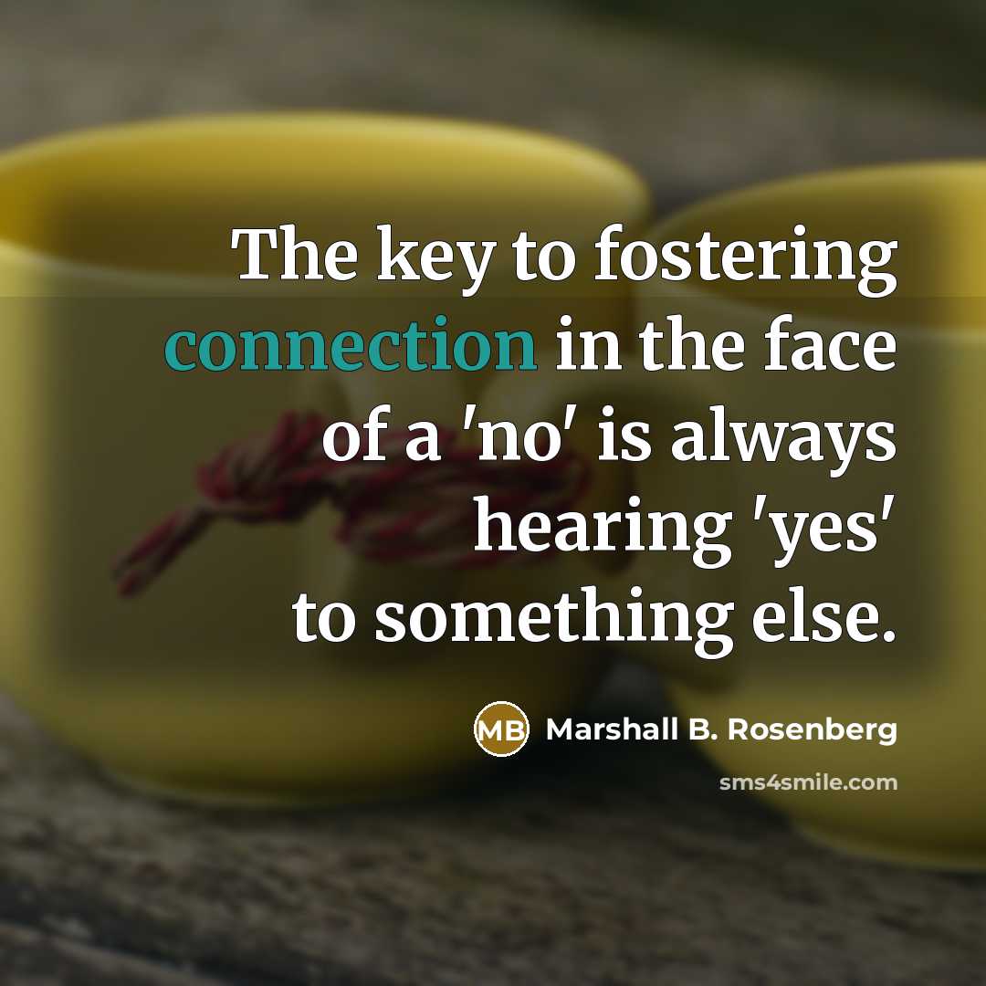 “The key to fostering connection in the face of a…” quote by Marshall B. Rosenberg