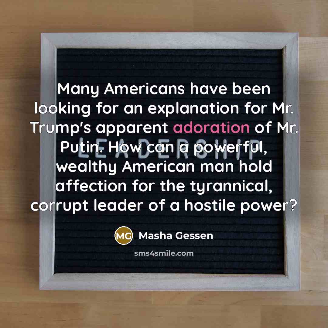 “Many Americans have been looking for an explanation for Mr.…” quote by Masha Gessen