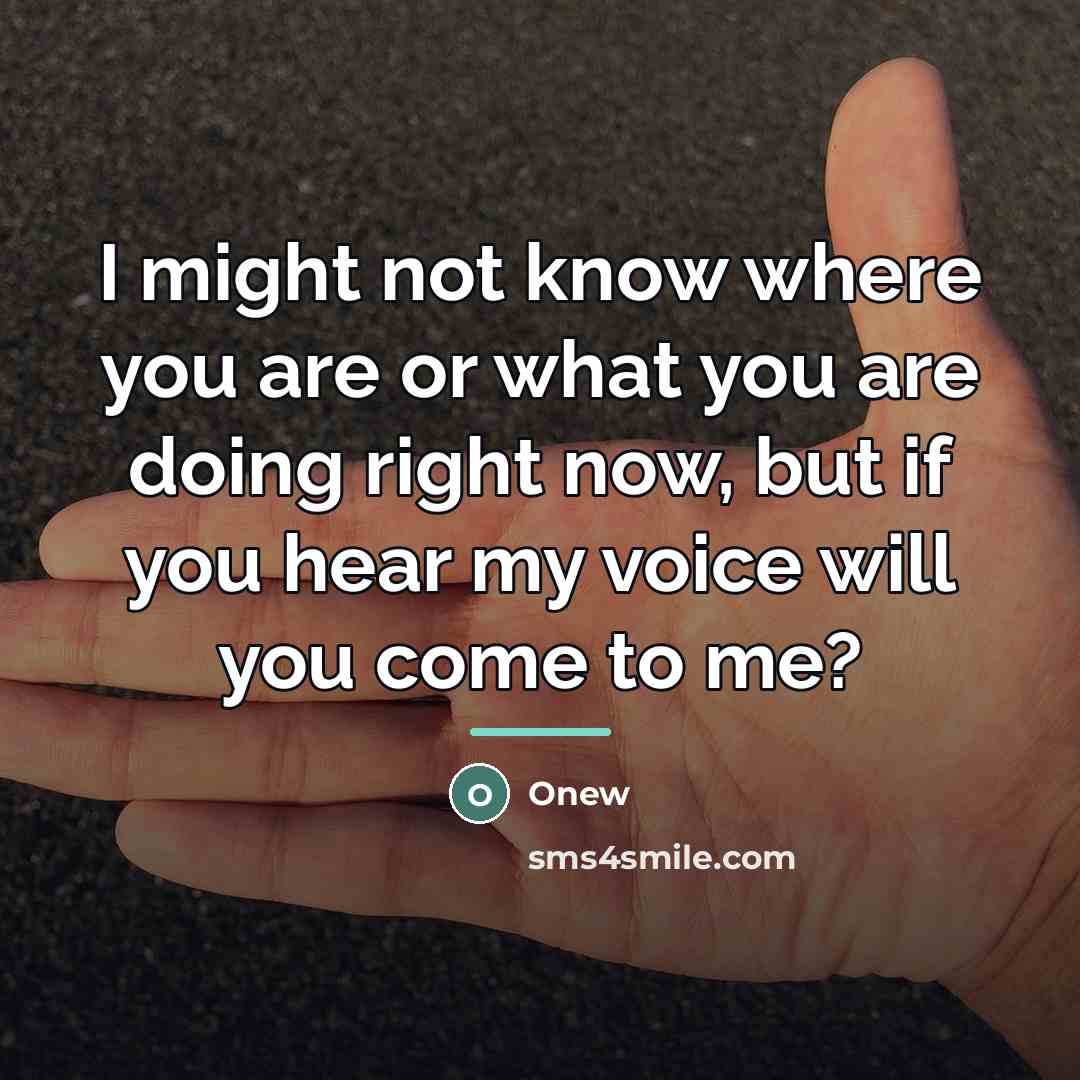 “I might not know where you are or what you…” quote by Onew