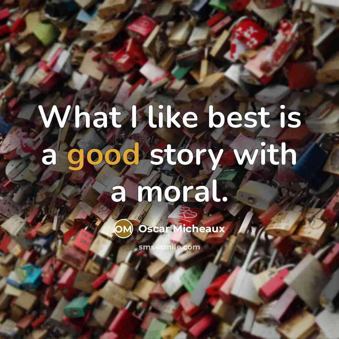 “What I like best is a good story with a…” quote by Oscar Micheaux