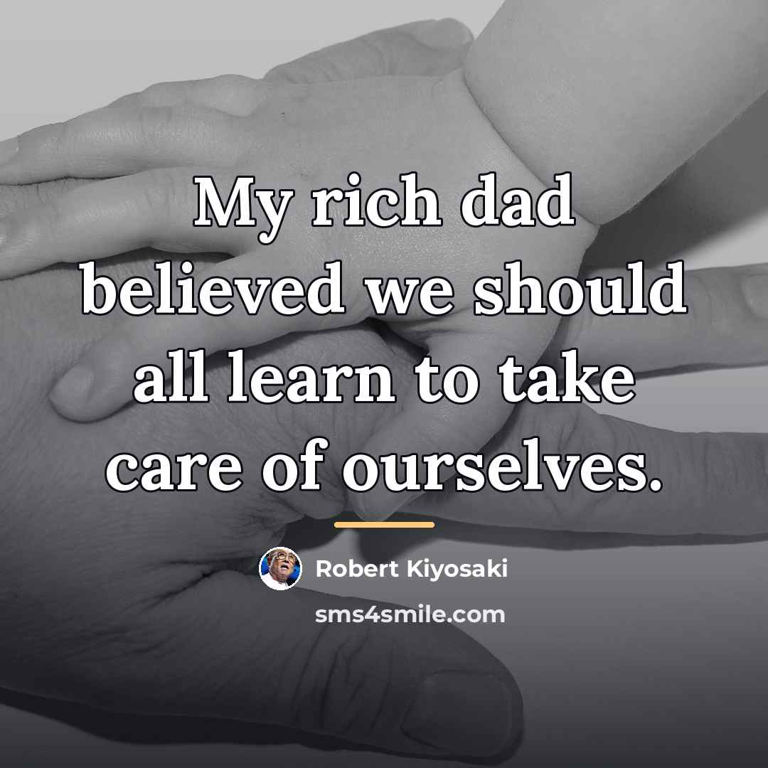 “My rich dad believed we should all learn to take…” quote by Robert Kiyosaki