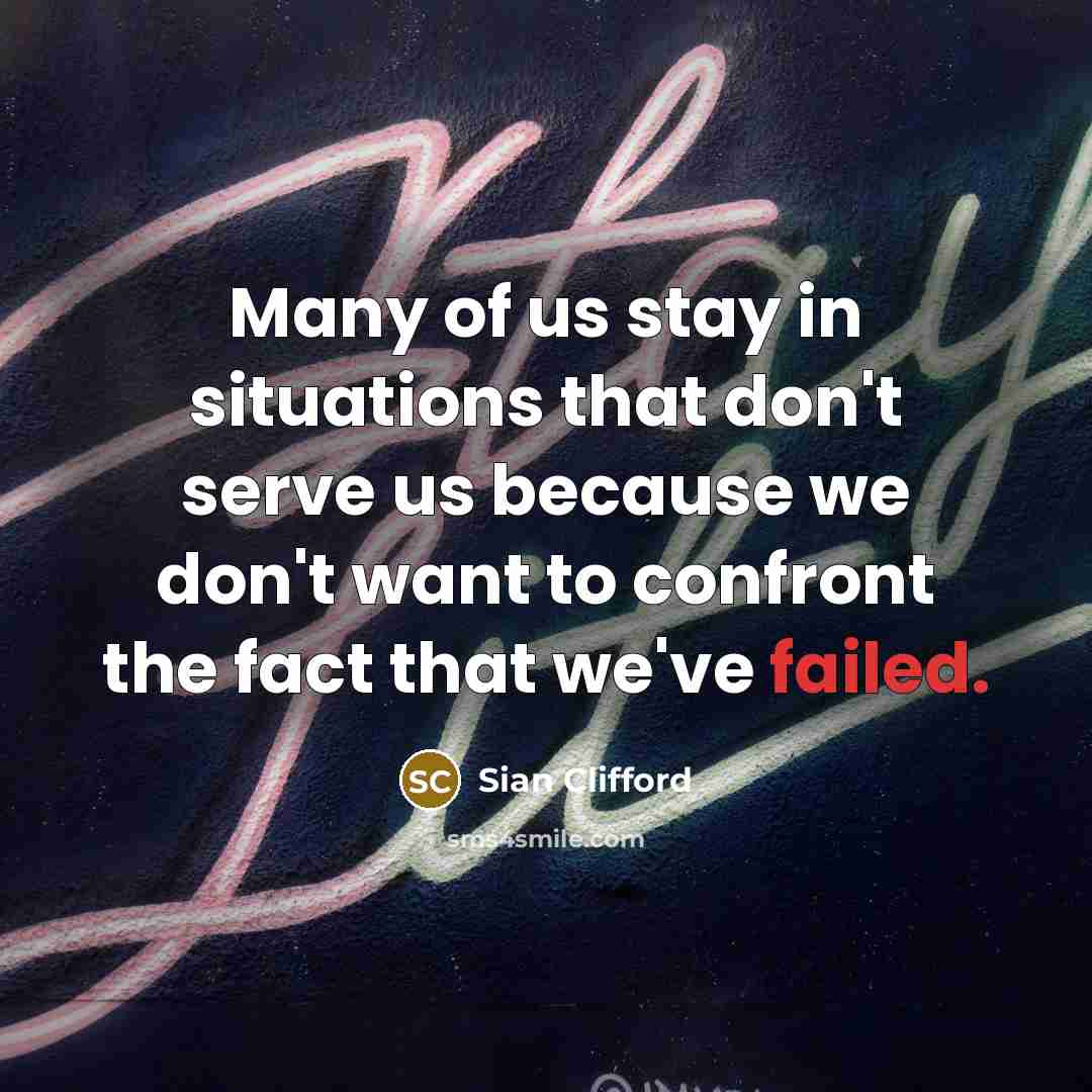 “Many of us stay in situations that don't serve us…” quote by Sian Clifford