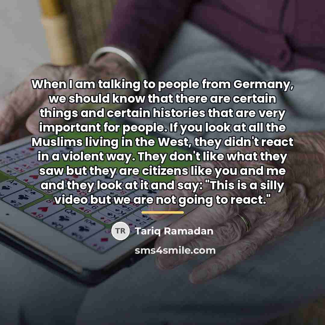 “When I am talking to people from Germany, we should…” quote by Tariq Ramadan