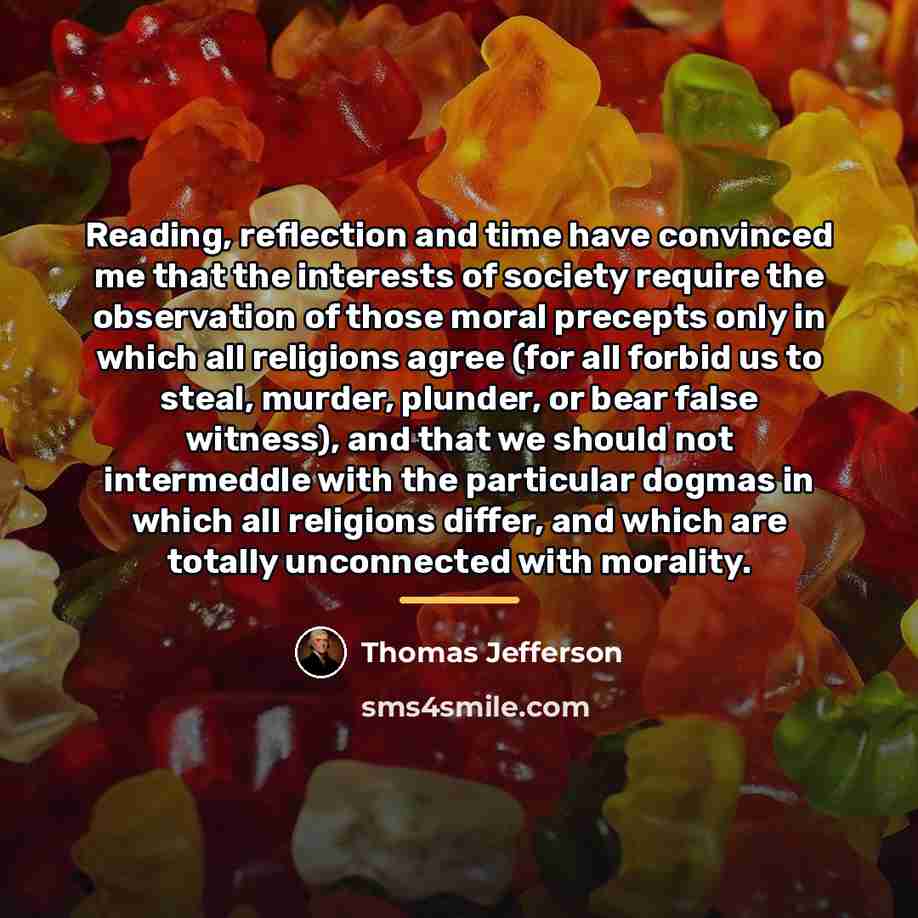 “Reading, reflection and time have convinced me that the interests…” quote by Thomas Jefferson