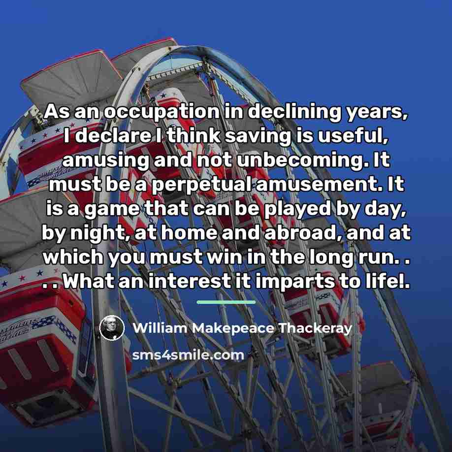 “As an occupation in declining years, I declare I think…” quote by William Makepeace Thackeray