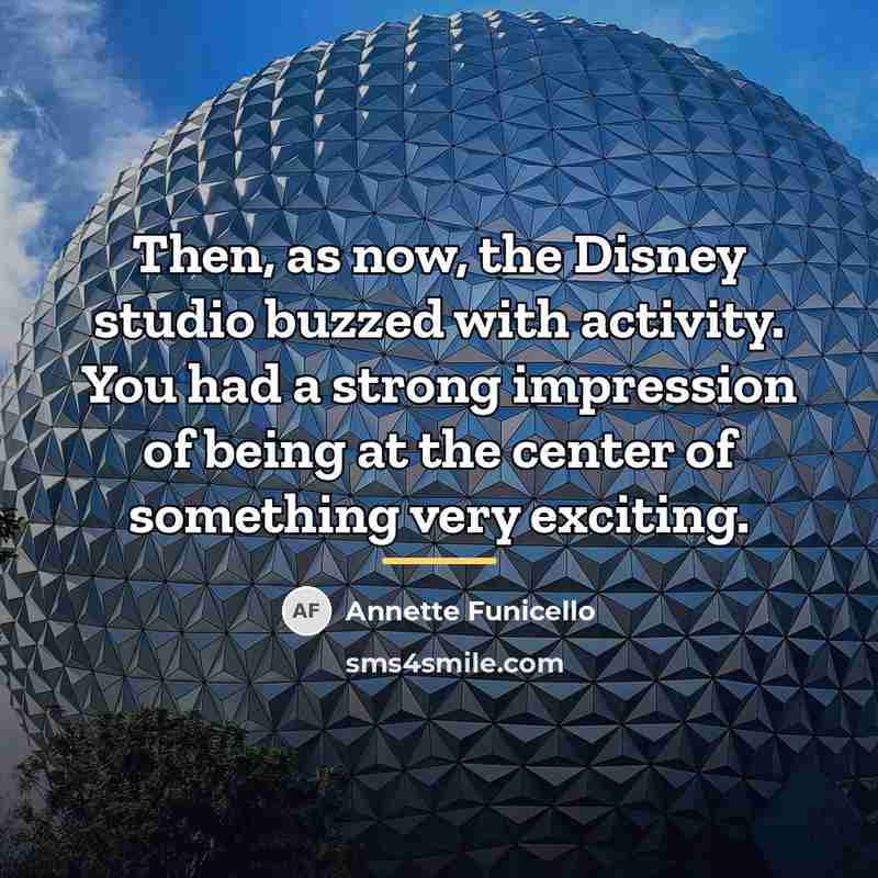 “Then, as now, the Disney studio buzzed with activity. You…” quote by Annette Funicello