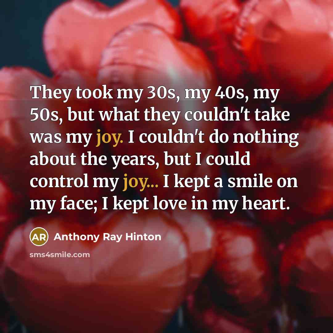 “They took my 30s, my 40s, my 50s, but what…” quote by Anthony Ray Hinton