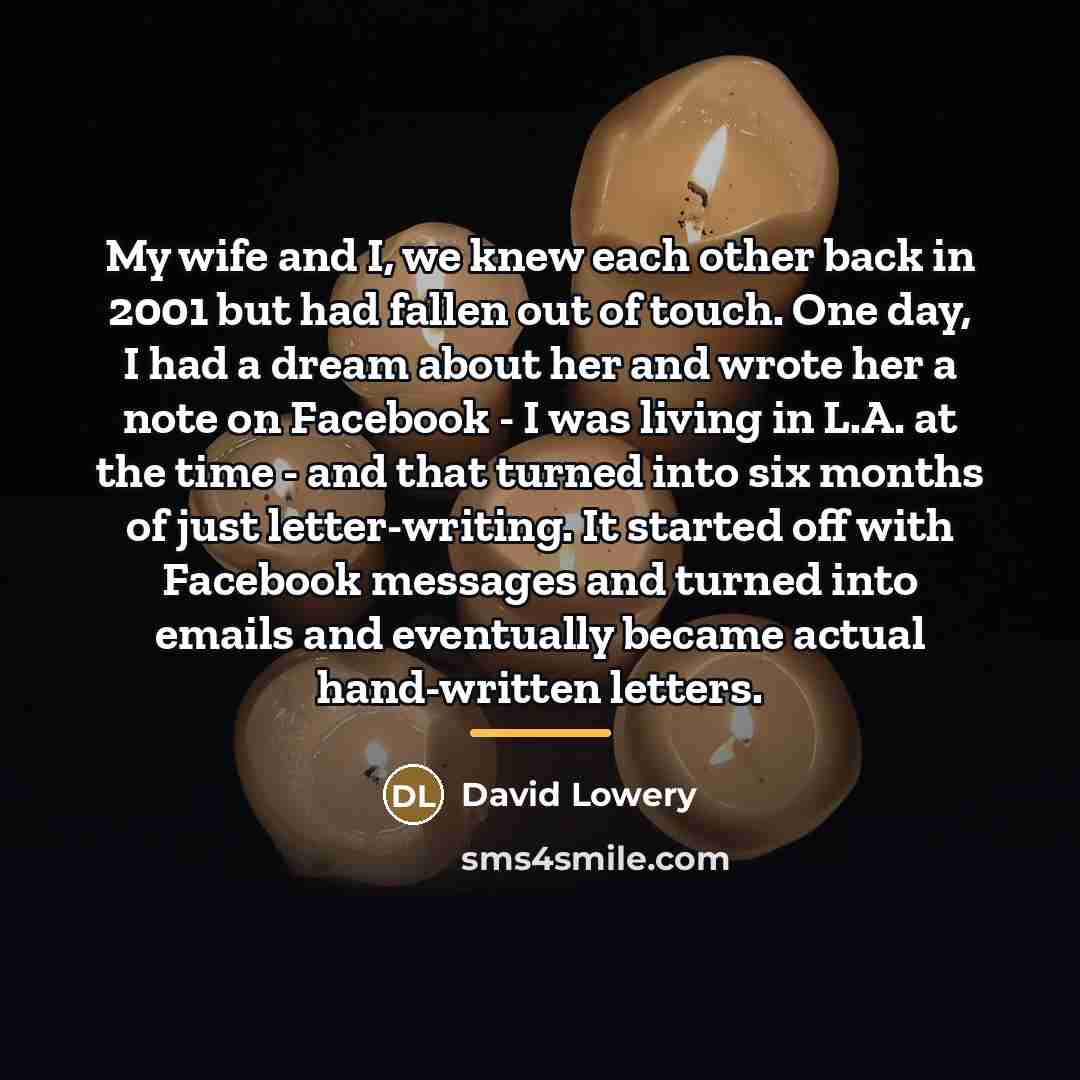 “My wife and I, we knew each other back in…” quote by David Lowery