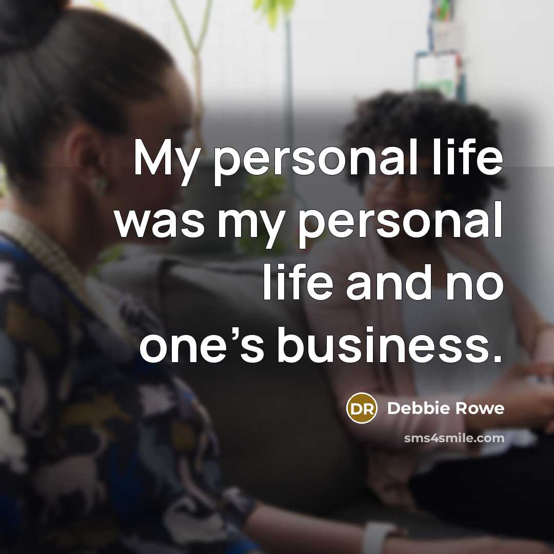 “My personal life was my personal life and no one's…” quote by Debbie Rowe