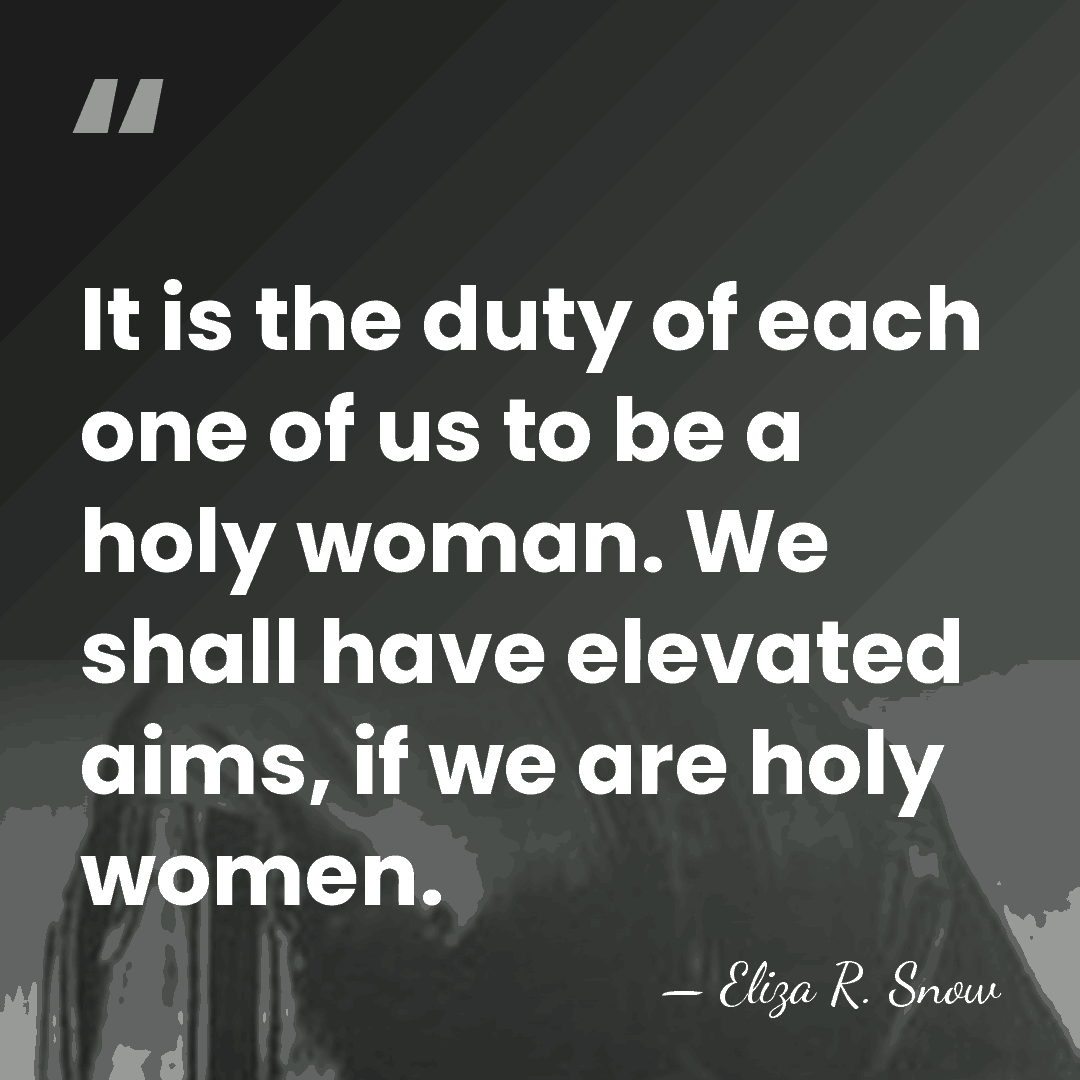 It is the duty of each one of us to be a&hellip; - Eliza R. Snow