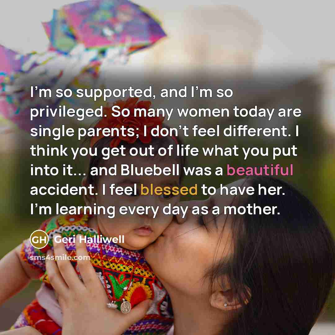 “I'm so supported, and I'm so privileged. So many women…” quote by Geri Halliwell