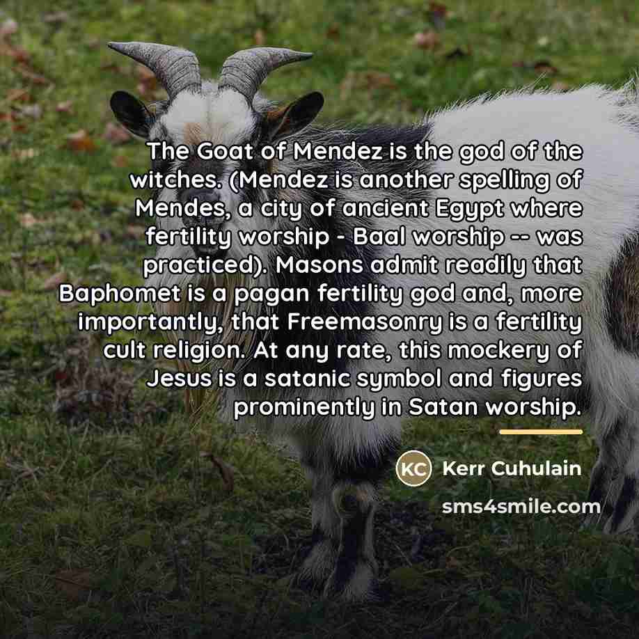 “The Goat of Mendez is the god of the witches.…” quote by Kerr Cuhulain
