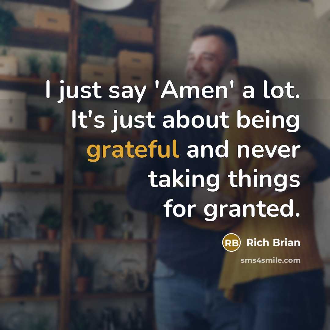 “I just say 'Amen' a lot. It's just about being…” quote by Rich Brian