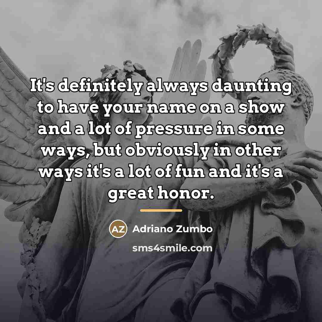 “It's definitely always daunting to have your name on a…” quote by Adriano Zumbo
